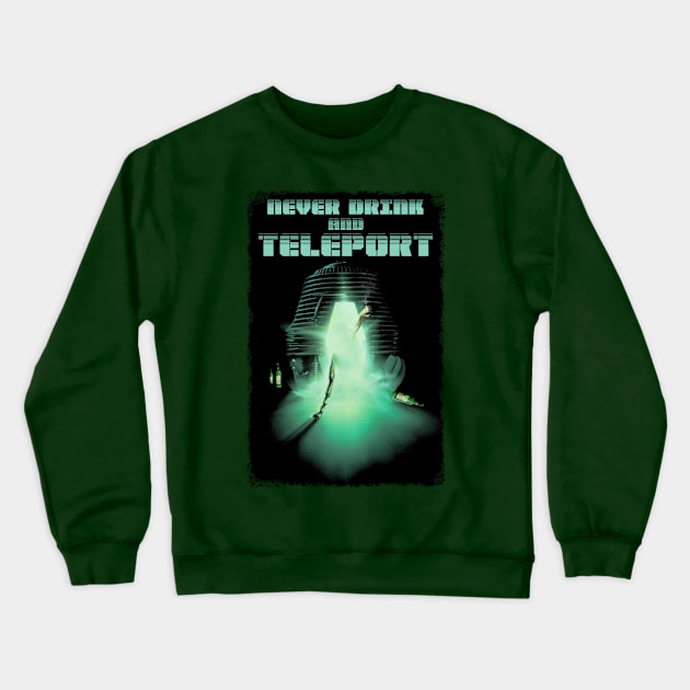 Drinking and Teleporting Crewneck Sweatshirt by TenomonMalke